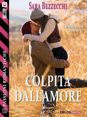 cover image of Colpita dall'amore